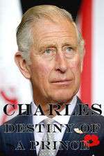 Watch Charles: The Destiny of a Prince Wootly