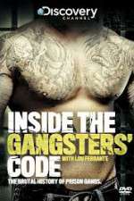 Watch Discovery Channel Inside the Gangsters Code Wootly