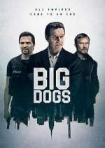 Watch Big Dogs Wootly