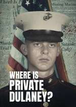 Watch Where Is Private Dulaney? Wootly