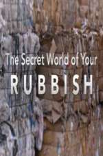 Watch The Secret World of Your Rubbish Wootly