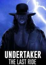 Watch Undertaker: The Last Ride Wootly