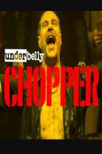 Watch Underbelly Files: Chopper Wootly