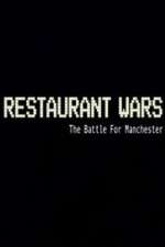 Watch Restaurant Wars The Battle For Manchester Wootly