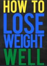 Watch How to Lose Weight Well Wootly