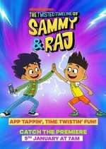 Watch The Twisted Timeline of Sammy & Raj Wootly