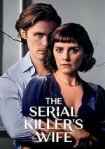 Watch The Serial Killer's Wife Wootly