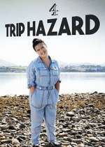 Watch Trip Hazard: My Great British Adventure Wootly