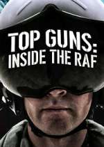 Watch Top Guns: Inside the RAF Wootly