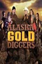 Watch Alaska Gold Diggers Wootly