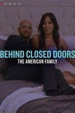 Watch Behind Closed Doors: The American Family Wootly