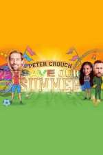Watch Peter Crouch: Save Our Summer Wootly