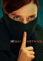 Watch Say Nothing Wootly