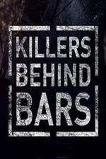 Watch Killers Behind Bars: The Untold Story Wootly