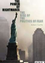 Watch The Power of Nightmares: The Rise of the Politics of Fear Wootly