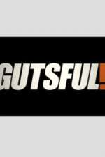 Watch Gutsful! Wootly