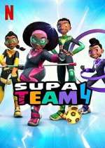 Watch Supa Team 4 Wootly