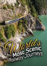 Watch The World's Most Scenic Railway Journeys Wootly