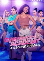 Watch Gymnastics Academy: A Second Chance Wootly