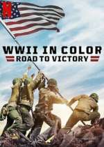 Watch WWII in Color: Road to Victory Wootly