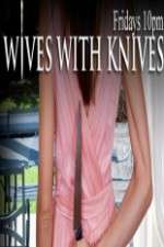 Watch Wives with Knives Wootly