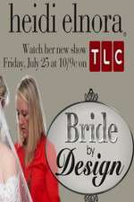 Watch Bride by Design Wootly