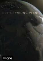 Watch Our Changing Planet Wootly