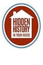 Watch Hidden History in your House Wootly