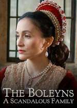 Watch The Boleyns: A Scandalous Family Wootly