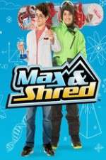 Watch Max and Shred Wootly