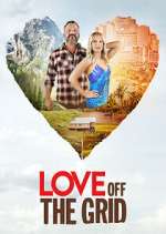 Watch Love Off the Grid Wootly