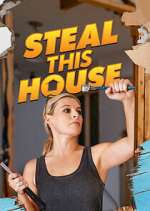 Watch Steal This House Wootly