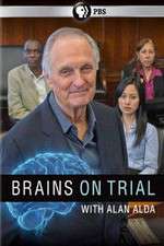 Watch Brains on Trial with Alan Alda Wootly