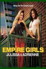 Watch Empire Girls: Julissa & Adrienne Wootly