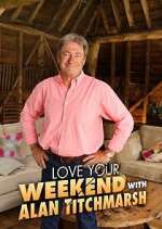 Watch Love Your Weekend with Alan Titchmarsh Wootly