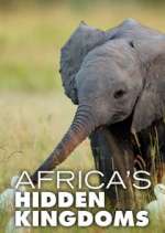 Watch Africa's Hidden Kingdoms Wootly