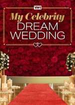 Watch My Celebrity Dream Wedding Wootly