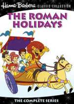 Watch The Roman Holidays Wootly