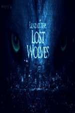 Watch Land Of The Lost Wolves Wootly