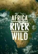 Watch Africa River Wild Wootly