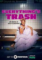 Watch Everything's Trash Wootly