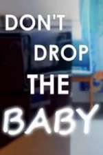 Watch Don't Drop the Baby Wootly