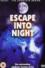 Watch Escape Into Night Wootly