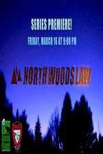 Watch North Woods Law Wootly