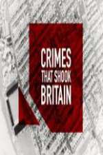 Watch Crimes That Shook Britain Wootly