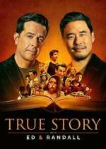 Watch True Story with Ed & Randall Wootly