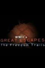 Watch WWII's Great Escapes: The Freedom Trails Wootly