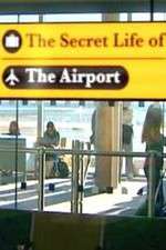 Watch The Secret Life of the Airport Wootly