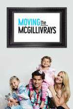 Watch Moving the McGillivrays Wootly