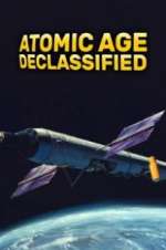 Watch Atomic Age Declassified Wootly